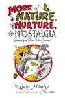 More Nature, Nurture & Nostalgia - North Country Books - 9780932052797