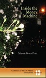 Inside the Money Machine - Minnie Bruce Pratt - 9780932112606