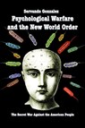 Psychological Warfare and the New World Order - Servando Gonzalez - 9780932367235