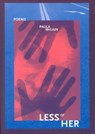 Less of Her - MCLAIN,  Paula - 9780932826824