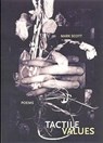 Tactile Values - Mark Scott - 9780932826916