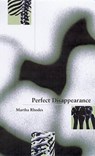 Perfect Disappearance - Martha Rhodes - 9780932826992