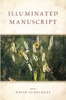 Illuminated Manuscript - David Schelhaas - 9780932914958