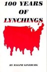 One Hundred Years of Lynchings - Ralph Ginzburg - 9780933121188