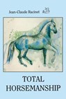 Total Horsemanship - Jean-Claude Racinet - 9780933316133