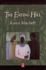 The Eating Hill - MITCHELL,  Karen L. - 9780933377042