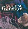 Knitting Ganseys - BROWN-REINSEL,  Beth - 9780934026857