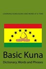 Basic Kuna: Dictionary, Words and Phrases - Timothy P. Banse - 9780934523134
