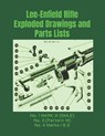 Lee-Enfield Rifle Exploded Drawings and Parts Lists: Rifles No. 1 MARK III (SMLE) - No. 3 (Pattern 14) - No. 4 Marks I & 2 - Frederic Faust - 9780934523639