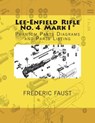 Lee-Enfield Rifle No. 4: Phantom Parts Diagrams and Parts Listing - Frederic Faust - 9780934523653