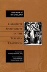 Carmelite Spirituality in the Teresian Tradition - Paul-Marie of the Cross - 9780935216509