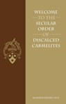 Welcome to the Secular Order of Discalced Carmelites - Aloysius Deeney - 9780935216752