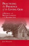 Practicing the Presence of the Living God - MAALOUF,  Jean - 9780935216776