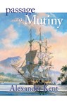 Passage to Mutiny - Alexander Kent - 9780935526585