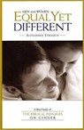 Men and Women Equal Yet Different: A Brief Study of the Biblical Passages on Gender - Alexander Strauch - 9780936083162