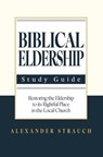 Strauch, A: Biblical Eldership: Abridged - Alexander Strauch - 9780936083841