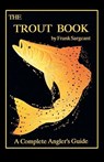 The Trout Book - Frank Sargeant - 9780936513218