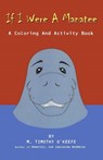 If I Were A Manatee - Timothy O'Keefe - 9780936513508