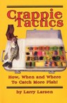 Crappie Tactics - Larry Larsen - 9780936513867