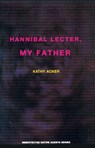 Hannibal Lecter, My Father - Kathy Acker - 9780936756684