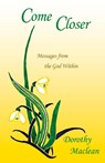 Come Closer - Dorothy MacLean - 9780936878164
