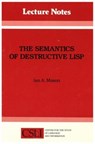 The Semantics of Destructive LISP - Ian A. Mason - 9780937073063