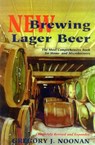 New Brewing Lager Beer - Gregory J. Noonan - 9780937381823
