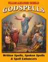 Godspells: Written Spells, Spoken Spells and Spell Enhancers - William Alexander Oribello - 9780938294498