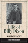 Life of Billy Dixon - Olive K. Dixon - 9780938349129