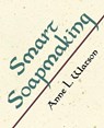 Smart Soapmaking - WATSON,  Anne L. - 9780938497424
