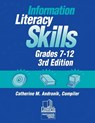 Information Literacy Skills, Grades 7-12, 3rd Edition - Catherine M. Andronik - 9780938865827