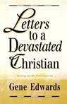 Letters to a Devastated Christian - Gene Edwards - 9780940232693