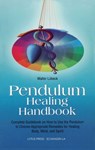 Pendulum Healing Handbook - Walter Luebeck - 9780940676787