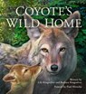 Coyote's Wild Home - Barbara Kingsolver ; Lily Kingsolver - 9780940719484