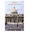 Ethics and the Catechism of the Catholic Church - Michael Allsopp - 9780940866805
