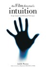Film Director's Intuition - Judith Weston - 9780941188784