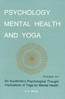 Psychology, Mental Health & Yoga - A. S. Dalal - 9780941524643