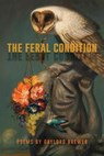 The Feral Condition - Gaylord Brewer - 9780942544404