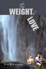 The Weight of Love - SCHNEIDER,  Pat - 9780942544480