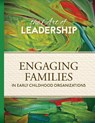 Art of Leadership Engaging Families in Early Childhood Organizations - Exchange Press - 9780942702590