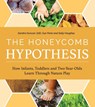 The Honeycomb Hypothesis - Sandra Duncan ; Sue Penix ; Sally Haughey - 9780942702798