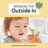 Bringing the Outside In - Sandra Duncan Edd ; Jody Martin - 9780942702972