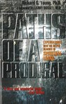 Paths of a Prodigal - RICHARD G,  PhD Young - 9780943914817