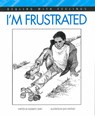 I'm Frustrated - Elizabeth Crary - 9780943990644