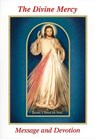 The Divine Mercy Message and Devotion: With Selected Prayers from the Diary of St. Maria Faustina Kowalska - Seraphim Michalenko - 9780944203477