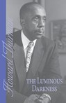 The Luminous Darkness - Howard Thurman - 9780944350072