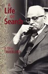A Life of Search - D Elton Trueblood - 9780944350362