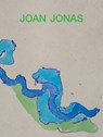 Joan Jonas: Next Move in a Mirror World - Joan Jonas - 9780944521977