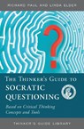 The Thinker's Guide to Socratic Questioning - Richard Paul ; Linda Elder - 9780944583319