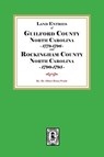 Land Entries of Guilford County, 1779-1796 and Rockingham County, 1790-1795 - Albert Bruce Pruitt - 9780944992067